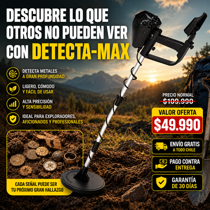 DETECTA MAX™ | DESCUBRE LO QUE OTROS NO PUEDEN VER